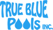 True Blue Pools