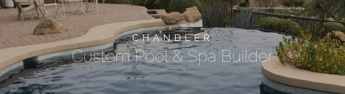 Chandler Valley Custom Pool Spa Builder Contractor